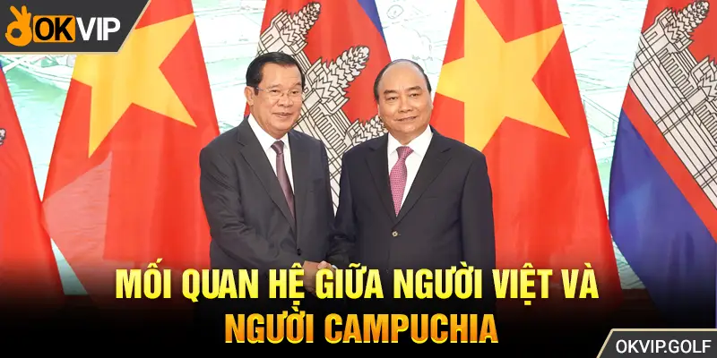 Mối quan hệ giữa người Việt và người Campuchia